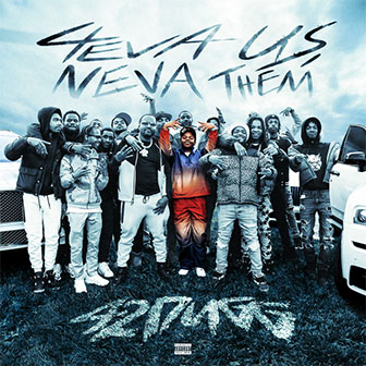 "4eva Us Neva Them" album by 42 Dugg