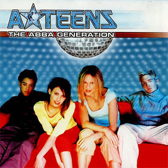 "Dancing Queen" by A*Teens