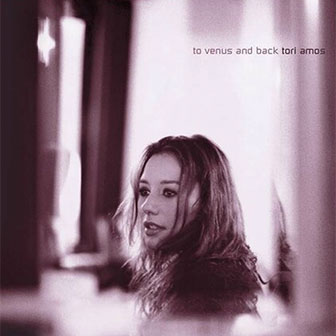 "To Venus And Back" album by Tori Amos