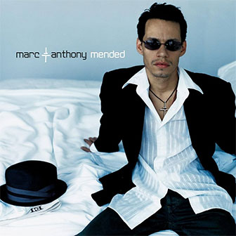 "Mended" album by Marc Anthony