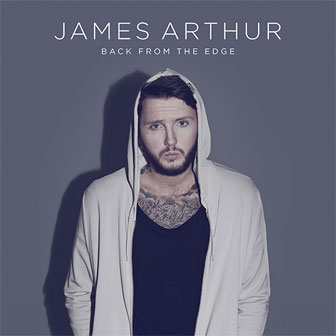 "Say You Won't Let Go" by James Arthur