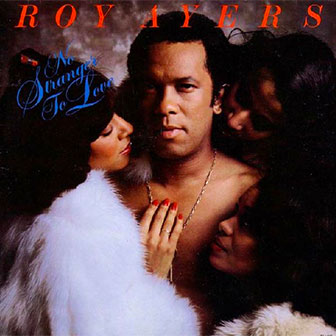 "No Stranger To Love" album by Roy Ayers