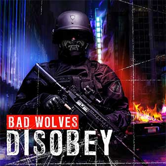 "Disobey" album by Bad Wolves "Disobey" album by Bad Wolves