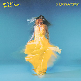 "Subject To Change" album by Kelsea Ballerini