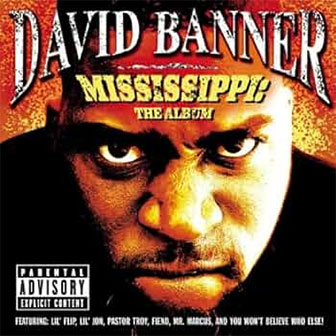 "Mississippi: The Album" by David Banner