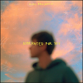 "Let Me Down Slowly" by Alec Benjamin