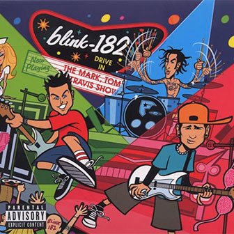 "Mark, Tom And Travis Show" album by Blink-182