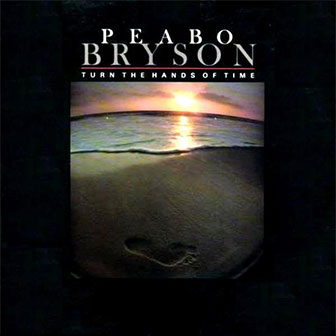 "Turn The Hands Of Time" album by Peabo Bryson