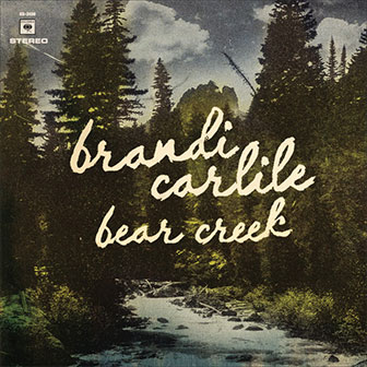 "Bear Creek" album by Brandi Carlile