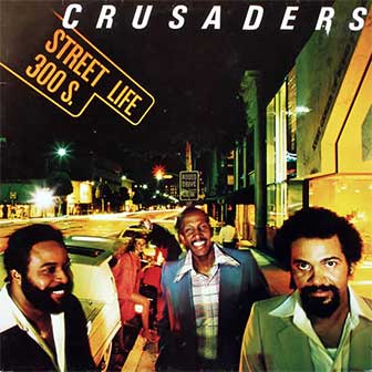 "Street Life" album by the Crusaders