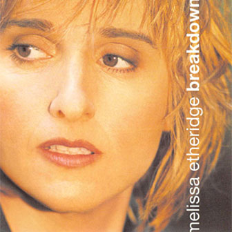 "Breakdown" album by Melissa Etheridge