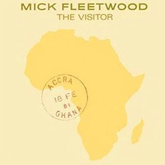 "The Visitor" album by Mick Fleetwood "The Visitor" album by Mick Fleetwood