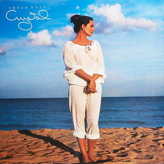 "These Days" album by Crystal Gayle "These Days" album by Crystal Gayle