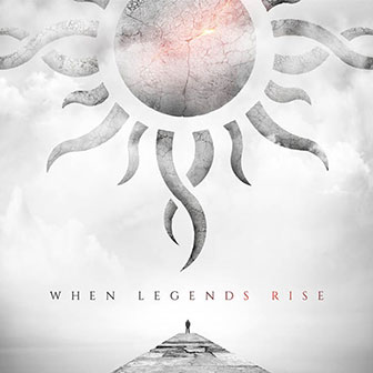 "When Legends Rise" album by Godsmack