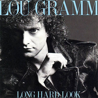 "True Blue Love" by Lou Gramm