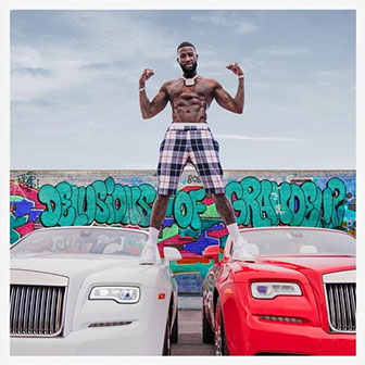"Delusions Of Grandeur" album by Gucci Mane "Delusions Of Grandeur" album by Gucci Mane