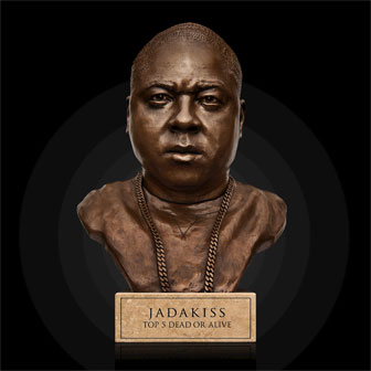 "Top 5 Dead Or Alive" album by Jadakiss