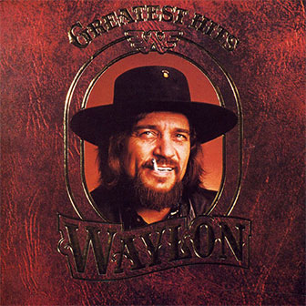 "Greatest Hits" album by Waylon Jennings