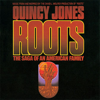 "Roots Medley" by Quincy Jones