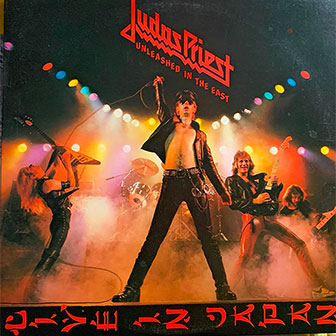 "Unleashed In The East" album by Judas Priest "Unleashed In The East" album by Judas Priest