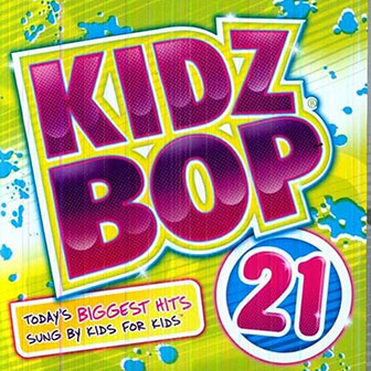 "Kidz Bop 21" album by Kidz Bop Kids