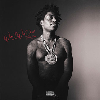 "When I Was Dead" album by Kodak Black "When I Was Dead" album by Kodak Black