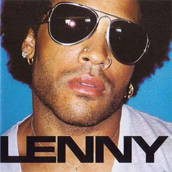 "Dig In" by Lenny Kravitz