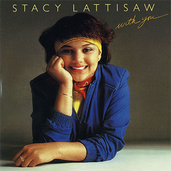 "Love On A Two Way Street" by Stacy Lattisaw