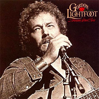 "Dream Street Rose" album by Gordon Lightfoot