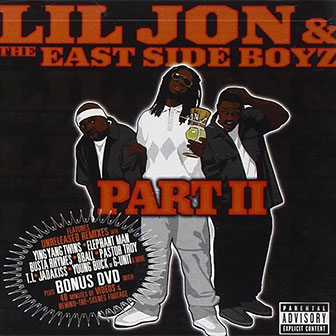 "Part II" album by Lil Jon & The East Side Boyz