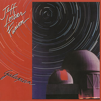 "Galaxian" album by Jeff Lorber Fusion