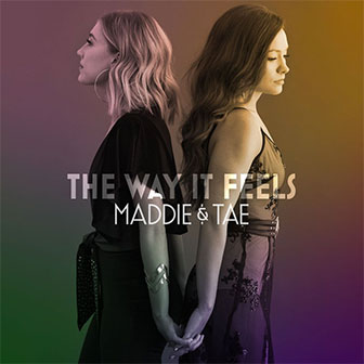 "Die From A Broken Heart" by Maddie & Tae