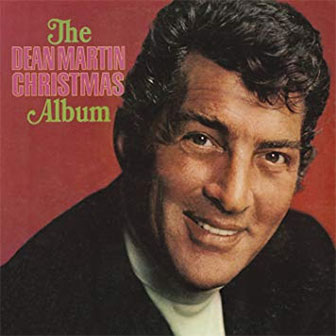 "The Dean Martin Christmas Album"