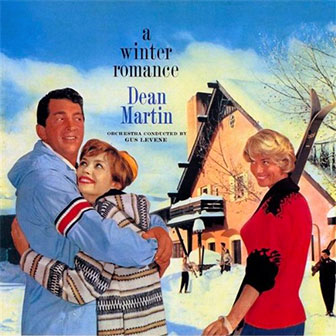 "A Winter Romance" album by Dean Martin "A Winter Romance" album by Dean Martin