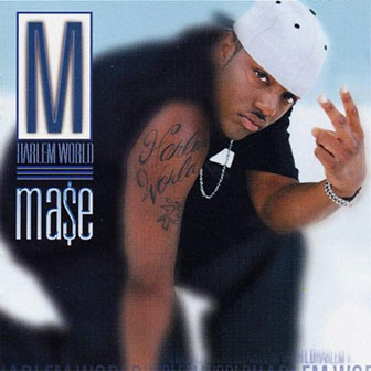 "Harlem World" album by Mase