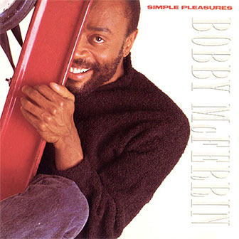 "Simple Pleasures" album by Bobby McFerrin