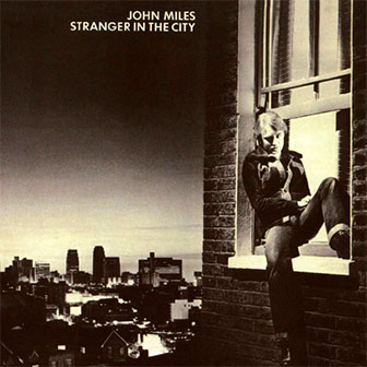 "Stranger In The City" album by John Miles