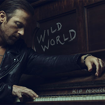 "Wild World" album by Kip Moore