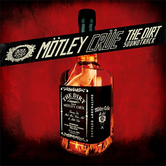 "The Dirt (Soundtrack)" album by Motley Crue