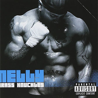 "Brass Knuckles" album by Nelly