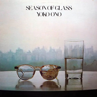 "Season Of Glass" album by Yoko Ono