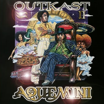 "Aquemini" album by OutKast