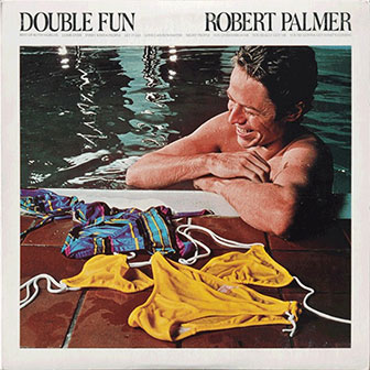 "Every Kinda People" by Robert Palmer