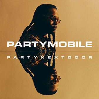 "Loyal" by PARTYNEXTDOOR