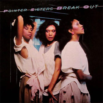 "I'm So Excited" by the Pointer Sisters