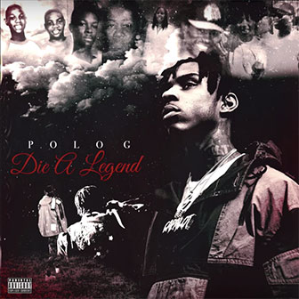 "Die A Legend" album by Polo G