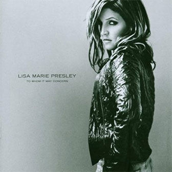 "To Whom It May Concern" album by Lisa Marie Presley