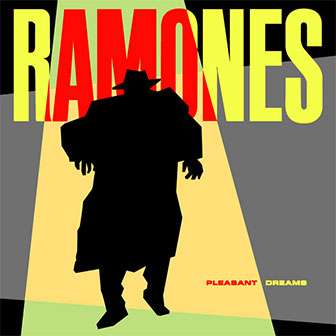 "Pleasant Dreams" album by The Ramones