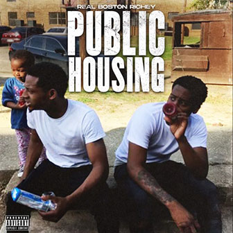 "Public Housing" album by Real Boston Richey