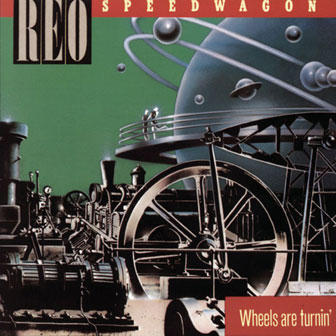 "I Do'wanna Know" by REO Speedwagon